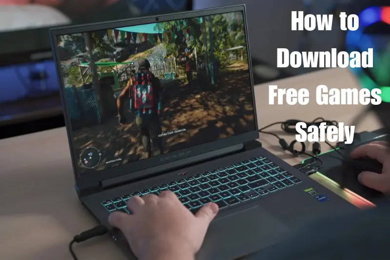 how to download free games safely