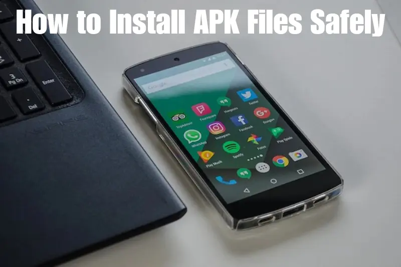 how to install apKk files safely
