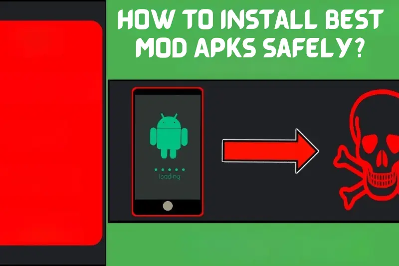 how to install best mod apks safely