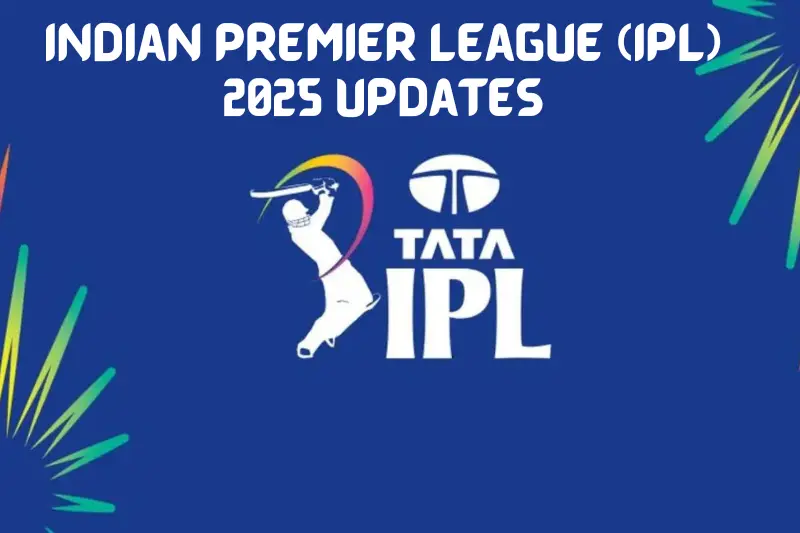 indian premier league (ipl) 2025 updates